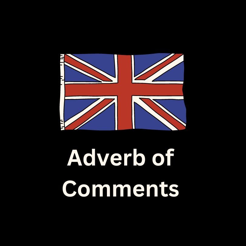 Adverb of Comment