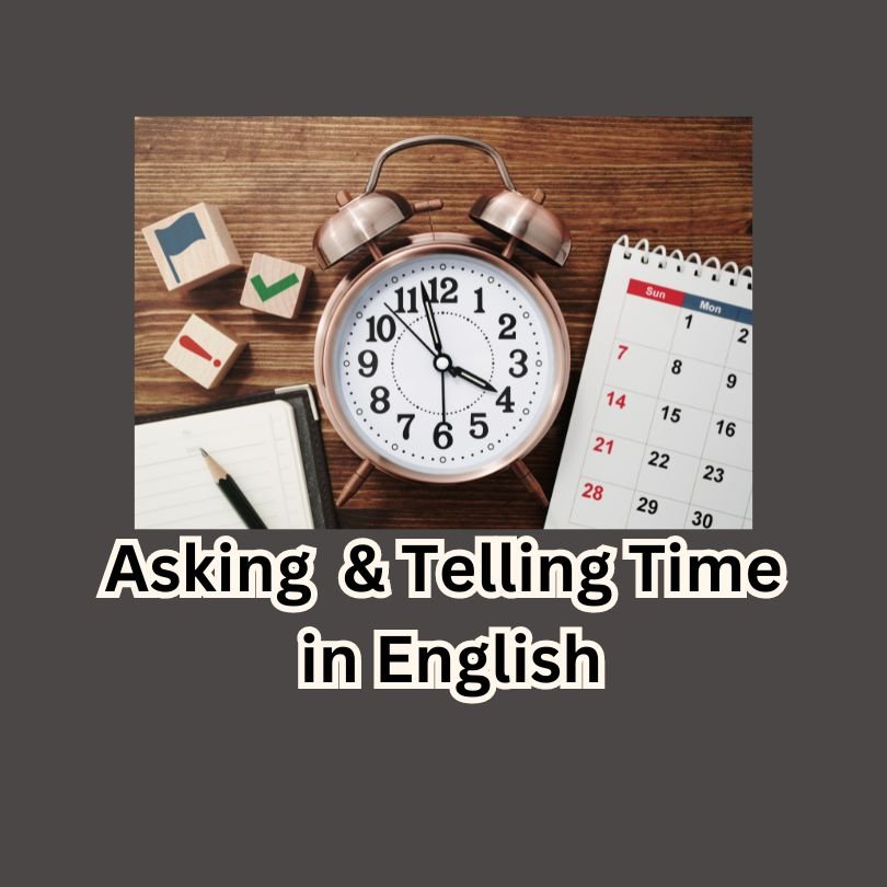 Asking and Telling Time in English