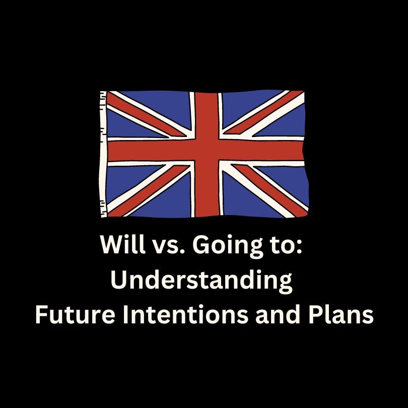 Will vs. Going to: Understanding Future Intentions and Plans