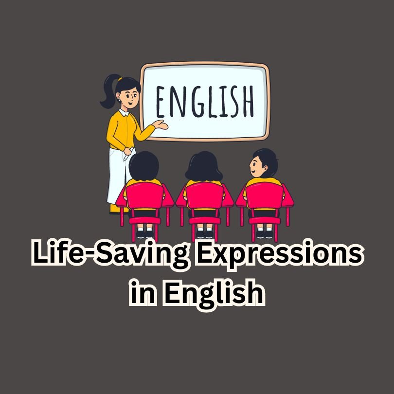 Life-Saving Expressions in English