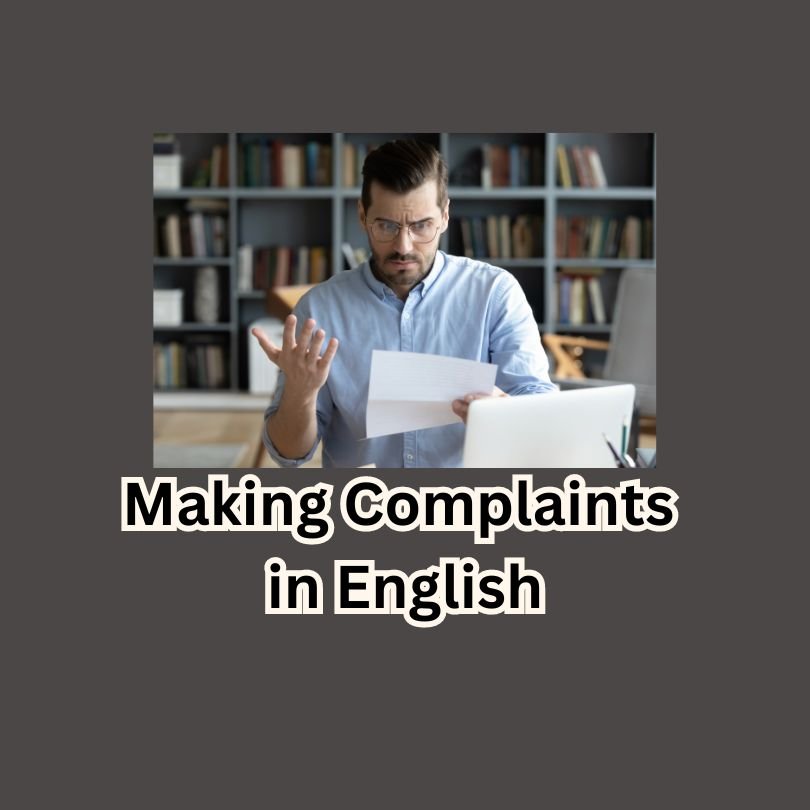 Making Complaints in English and How to Respond