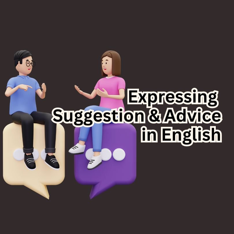 Making Suggestions and Giving Advice in English